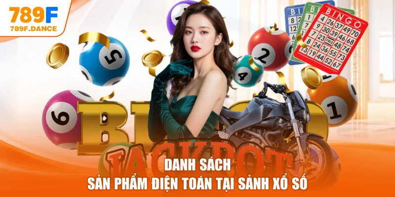 Danh sách sản phẩm điện toán tại sảnh xổ số