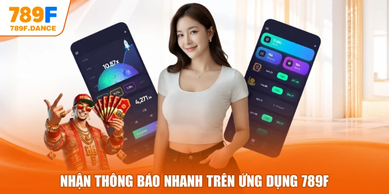 Nhận thông báo nhanh trên ứng dụng 789F