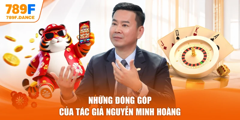 Những đóng góp của tác giả Nguyễn Minh Hoàng